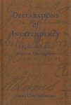 Declarations of Independency in Eighteenth-Century American Autobiography by Susan Clair Imbarrato