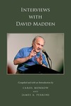 Interviews with David Madden by David Madden, Carol Morrow, and James A. Perkins