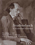 Studienbuch by Gottfried Galston: Facsimile of the Author’s Personal Copy with a New English Translation