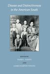 Disease and Distinctiveness in the American South by Todd L. Savitt and James Harvey Young